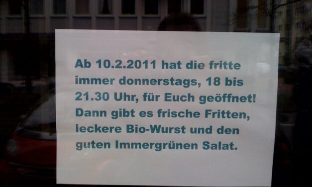 +++Eilmeldung+++Fritte öffnet abends+++Eilmeldung+++Fritte öffnet abends+++